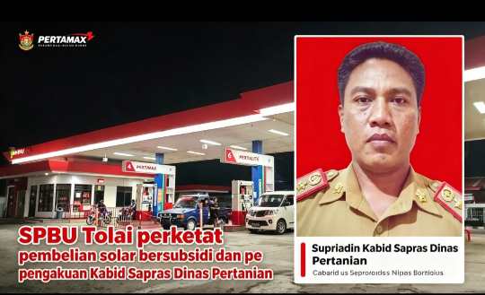 SPBU Tolai Perketat Penyaluran Solar Subsidi untuk Kelompok Tani